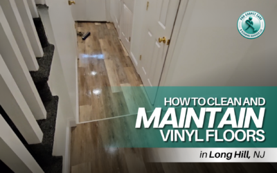 How to Clean and Maintain Vinyl Floors in Long Hill, NJ
