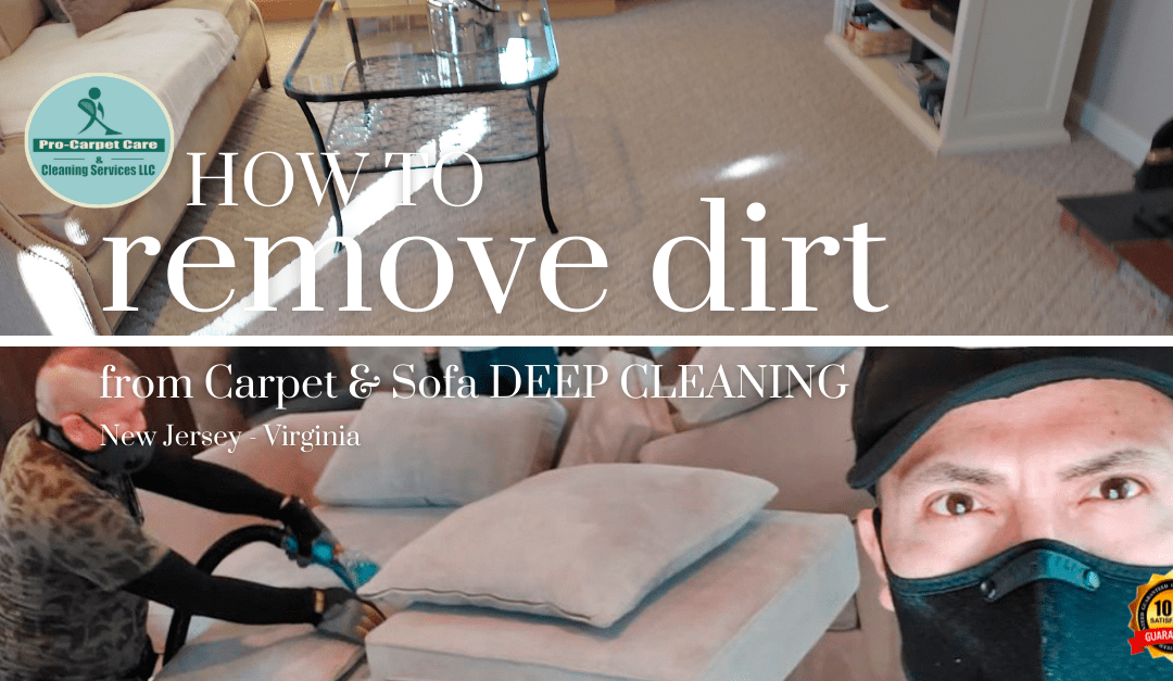 HOW TO CLEAN VERY SOILED CARPET AND SOFA