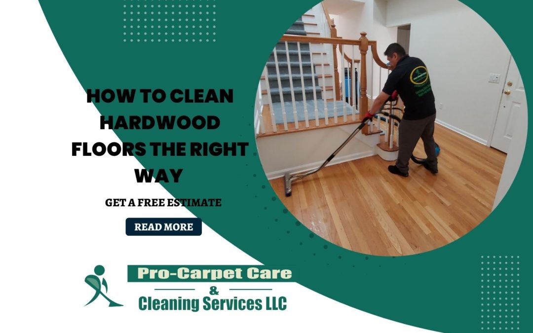 How to Clean Hardwood Floors the Right Way – Summit NJ