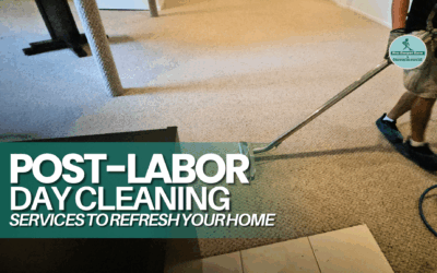 Post-Labor Day Cleaning Services to Refresh Your Home